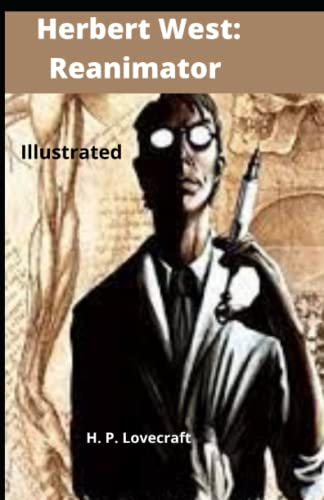 Herbert West: Reanimator Illustrated