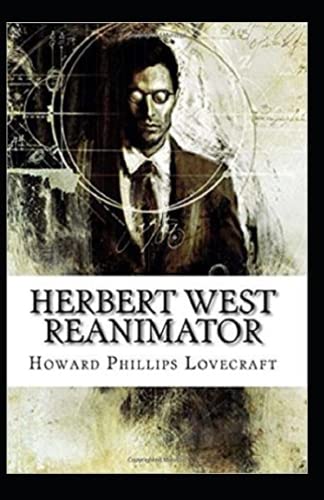 Herbert West: Reanimator Illustrated
