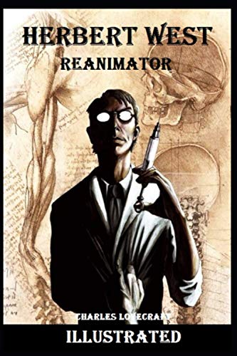 Herbert West Reanimator Illustrated