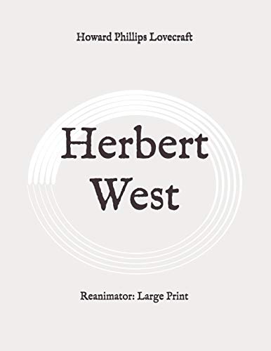 Herbert West: Reanimator: Large Print