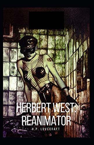 Herbert West: Reanimator Illustrated