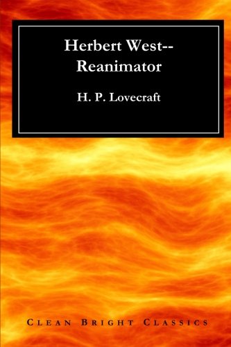 Herbert West--Reanimator