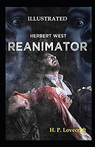 Herbert West: Reanimator Illustrated