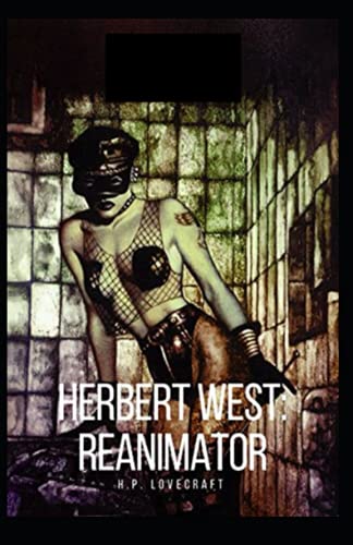 Herbert West: Reanimator Illustrated