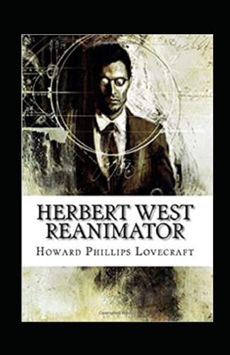 Herbert West: Reanimator Illustrated