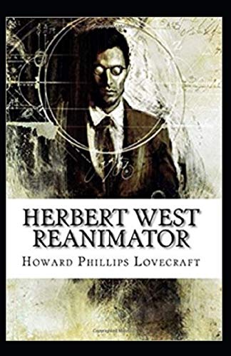 Herbert West: Reanimator Illustrated