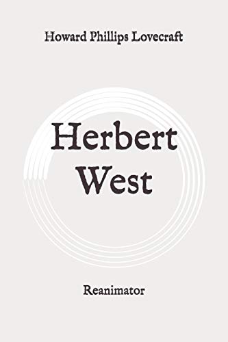 Herbert West: Reanimator: Original