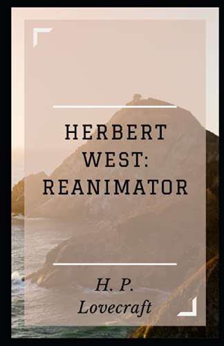 Herbert West: Reanimator Illustrated