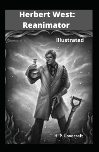 Herbert West: Reanimator Illustrated