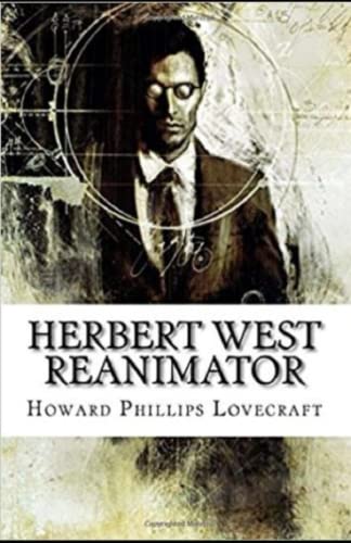 Herbert West: Reanimator Illustrated