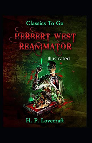 Herbert West Reanimator Illustrated