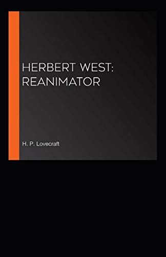 Herbert West: Reanimator Illustrated