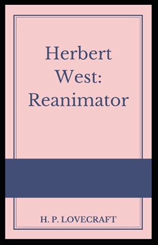 Herbert West: Reanimator Illustrated