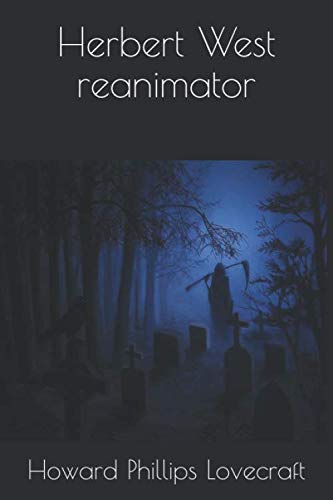 Herbert West reanimator