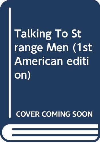 Talking To Strange Men
