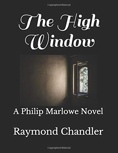 The High Window: A Philip Marlowe Novel