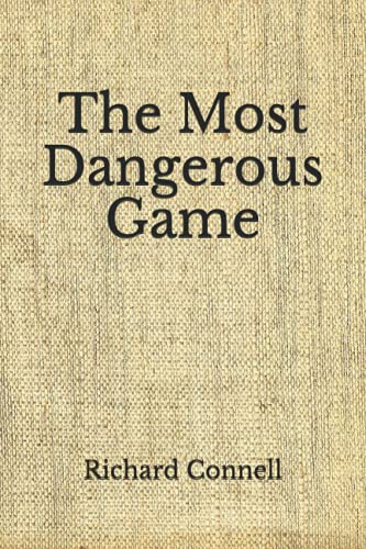 The Most Dangerous Game: