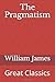 The Pragmatism: Great Classics