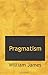 Pragmatism: A New Name for Some Old Ways of Thinking