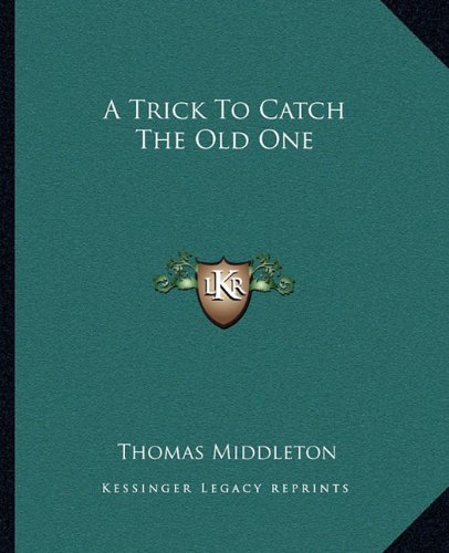 A Trick To Catch The Old One