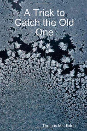A Trick to Catch the Old One