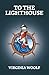 To The Lighthouse