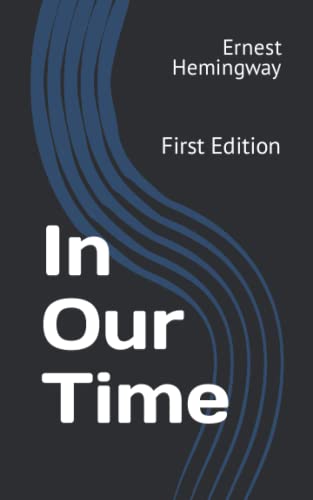 In Our Time: First Edition