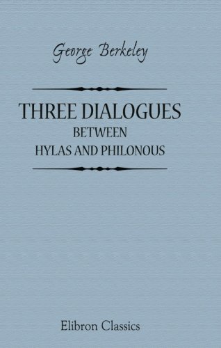 Three Dialogues between Hylas and Philonous
