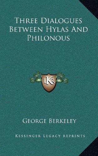 Three Dialogues Between Hylas And Philonous
