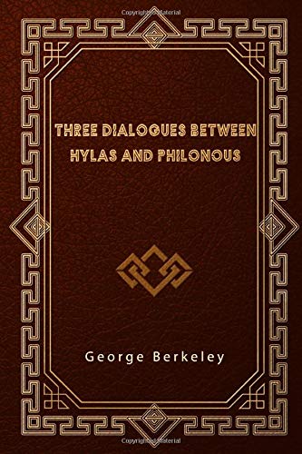 Three Dialogues between Hylas and Philonous