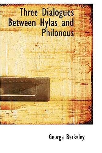 Three Dialogues Between Hylas and Philonous