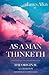 As a man Thinketh: The Original 1902 Edition (The Wisdom Of James Allen)