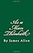 As a Man Thinketh: By James Allen