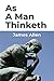 As A Man Thinketh