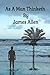 As A Man Thinketh by James Allen: A Classic Book On Leadership and Mind control for Everyone of Influence.It helps everyone and anyone to come out of ... Sucessfully. Originally published in 1903