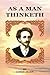 As a Man Thinketh