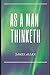 AS A MAN THINKETH
