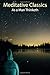 Meditative Classics: As a Man Thinketh