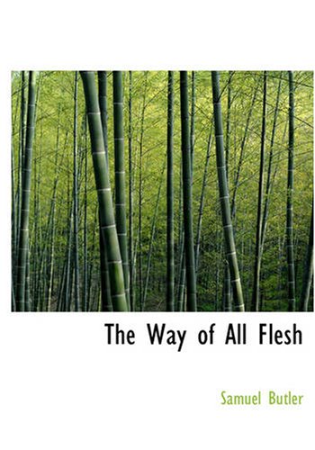 The Way of All Flesh