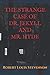 The Strange Case of Dr. Jekyll and Mr. Hyde by Robert Louis Stevenson