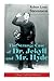 The Strange Case of Dr. Jekyll and Mr. Hyde (Classic Unabridged Edition): Psychological Thriller