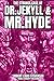 The Strange Case of Dr. Jekyll and Mr. Hyde