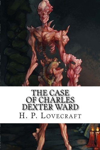 The Case of Charles Dexter Ward