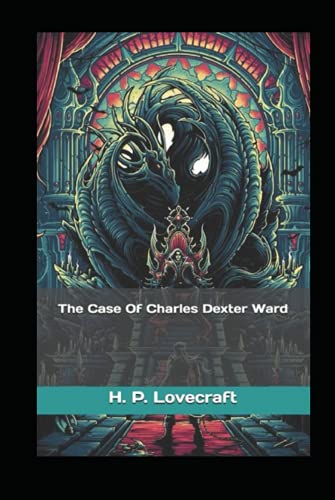 The Case of Charles Dexter Ward illustrated