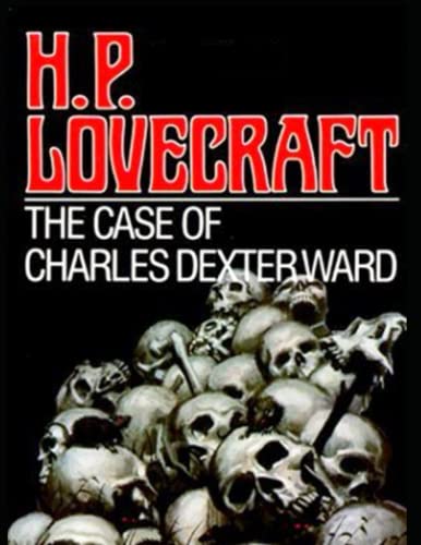 The Case Of Charles Dexter Ward