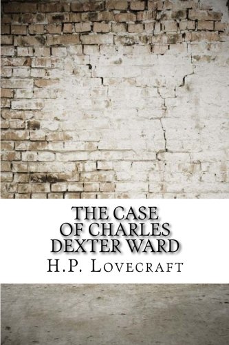 The Case of Charles Dexter Ward