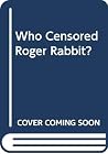 Who Censored Roge...