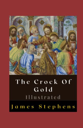 The Crock Of Gold Illustrated: Fiction, Humour