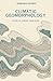 Climatic geomorphology (Geographical readings)