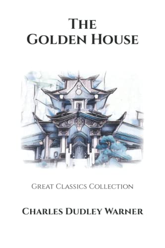 The Golden House: Great Classics Collection
